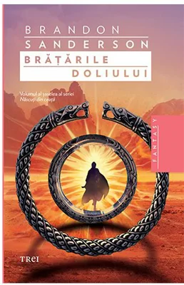 Bratarile doliului. Seria Nascuti din ceata, Vol.6