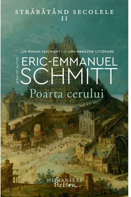 Poarta cerului. Strabatand secolele II