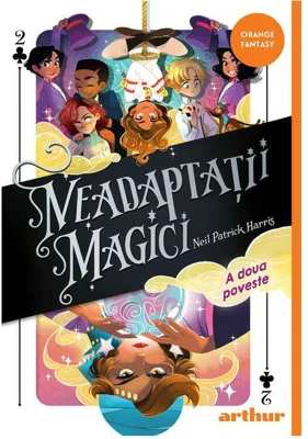 Neadaptatii magici (#2) A doua poveste