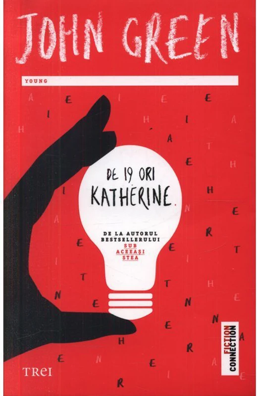 De 19 ori Katherine - John Green
