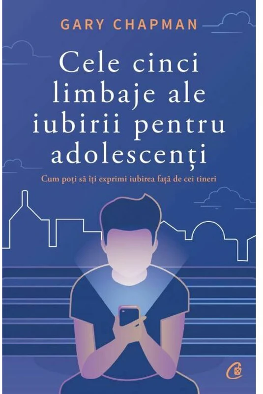 Cele cinci limbaje ale iubirii pentru adolescenti
