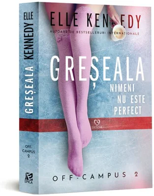 Greseala. Seria Off-Campus Vol. 2
