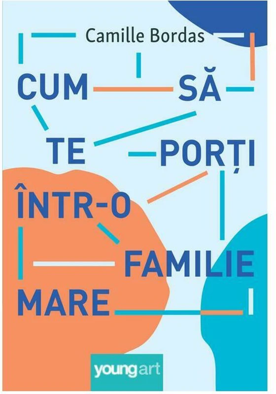 Cum sa te porti intr-o familie mare