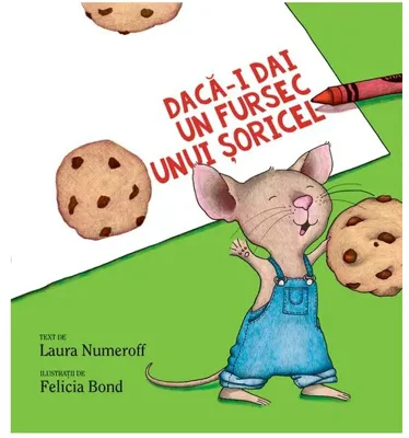 Daca-i dai un fursec unui soricel