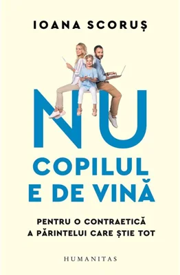 Nu copilul e de vina