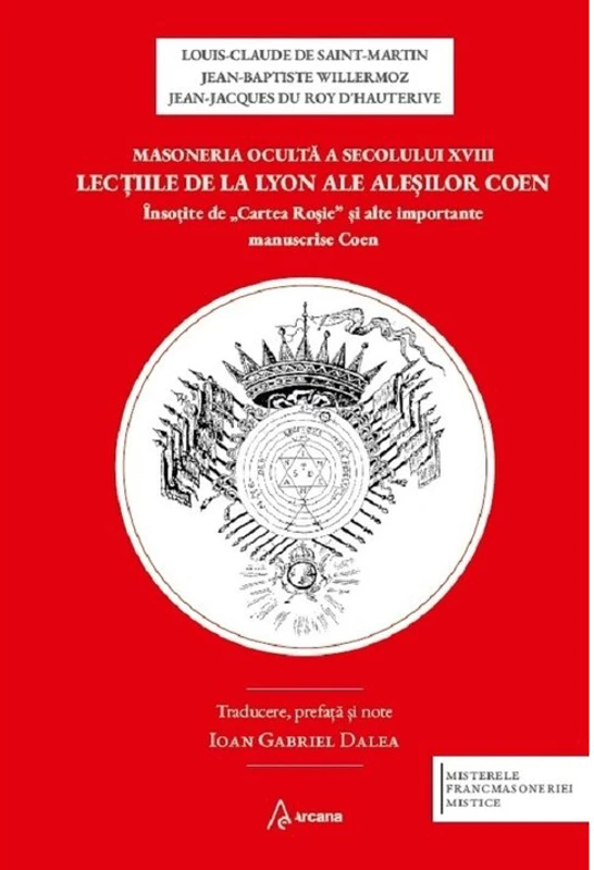 Masoneria oculta a secolului XVIII. Lectiile de la Lyon ale alesilor Coen