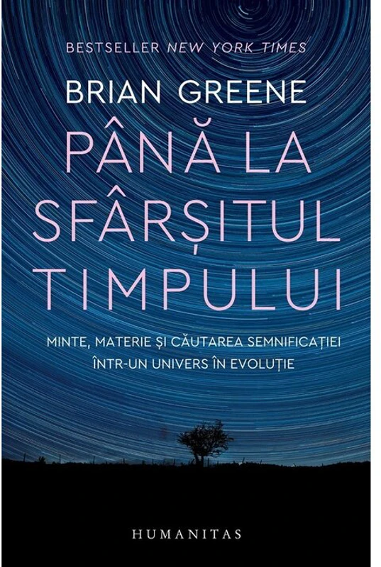 Pana la sfarsitul timpului - Brian Greene