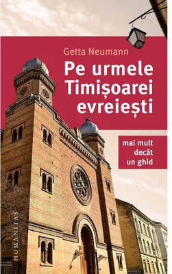 Pe urmele Timisoarei evreiesti