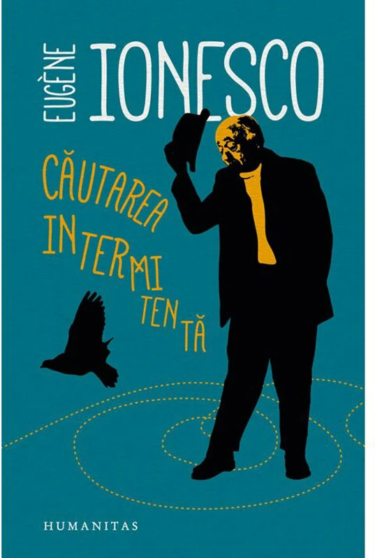 Cautarea intermitenta - Eugene Ionesco