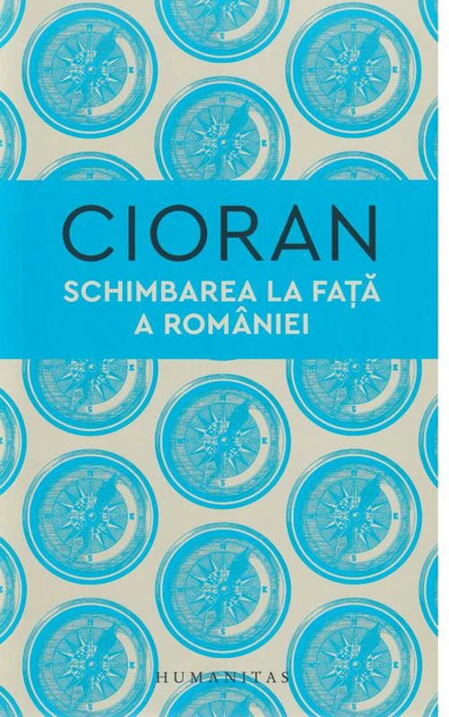 Schimbarea la fata a Romaniei - Emil Cioran