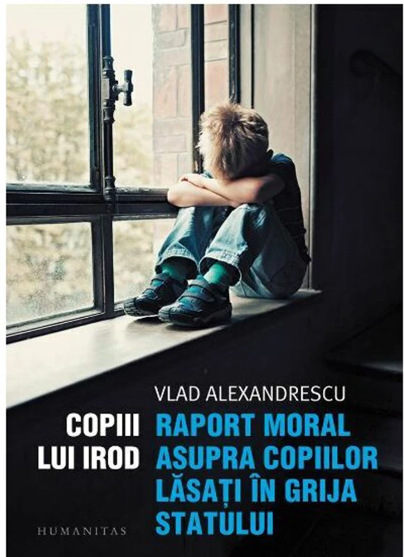 Copiii lui Irod.Raport moral asupra vietii
