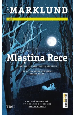Mlastina rece (al doilea volum din seria Cercul Polar)