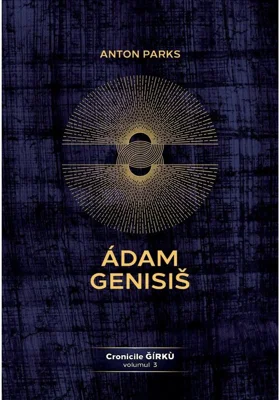 Adam Genisis, Cronicile Ǧirkù - volumul 3
