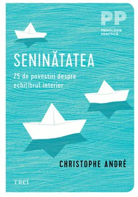 Seninatatea. 25 de povestiri despre echilibrul interior