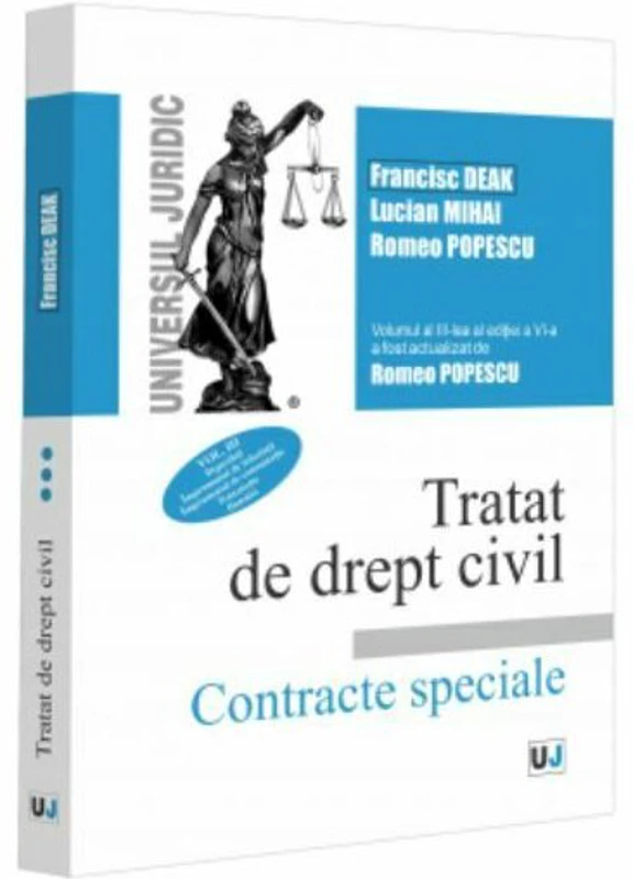 Tratat de drept civil. Vol. III. Depozitul. Imprumutul de folosinta. Imprumutul de consumatie. Tranzactia. Donatia. Editia a VI-a, actualizata si comp