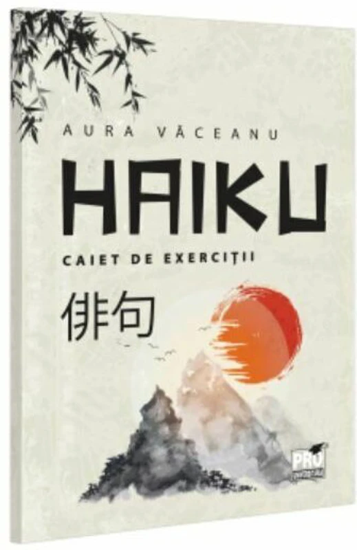 HAIKU. Caiet de exercitii - Aurica Vaceanu