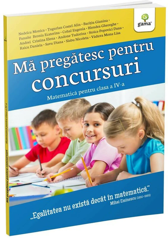 Ma pregatesc pentru concursuri. Matematica pentru clasa a 4-a - Monica Nedelcu
