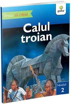 Vreau sa citesc! Nivelul 2. Calul Troian