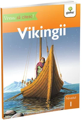 Vreau sa citesc! Nivelul 1. Vikingii