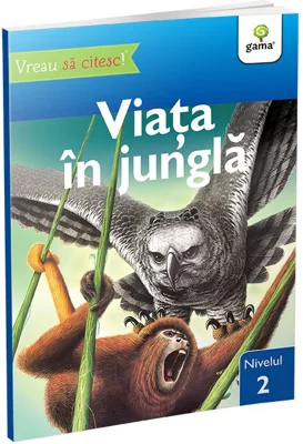 Vreau sa citesc! Nivelul 2. Viata in jungla