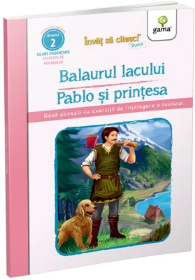 Balaurul lacului - Pablo si printesa