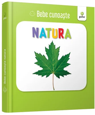 Natura. Bebe Cunoaste