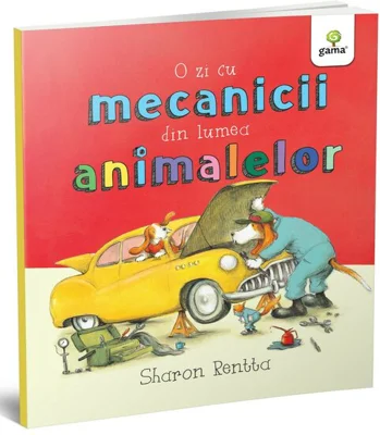 O zi cu mecanicii din lumea animalelor - Sharon Rentta