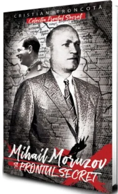 Mihail Moruzov si frontul secret