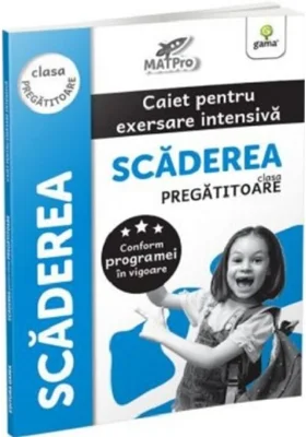 Scaderea, clasa pregatitoare. Colectia MatPRO