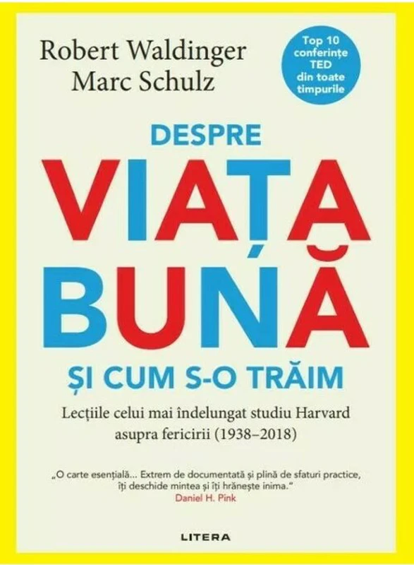 Despre viata buna si cum s-o traim - Robert Waldinger