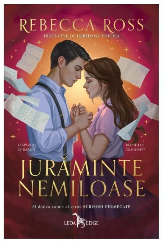 Juraminte nemiloase. Seria Scrisori fermecate, vol. 2