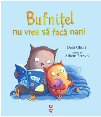 Bufnitel nu vrea sa faca nani - Debi Gliori