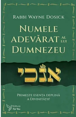Numele adevarat al lui Dumnezeu - Rabbi Wayne Dosick