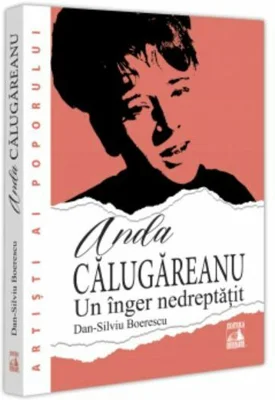 Anda Calugareanu, un inger nedreptatit