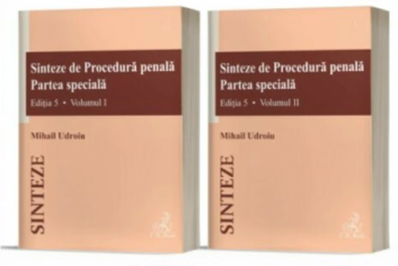 Sinteze de Procedura penala. Partea speciala (vol. 1 + vol. 2), Editia 5 - Mihail Udroiu