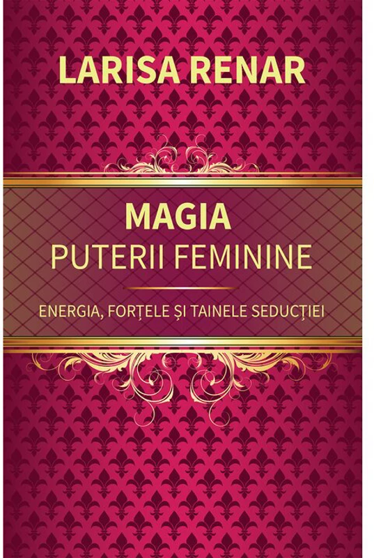 Magia puterii feminine