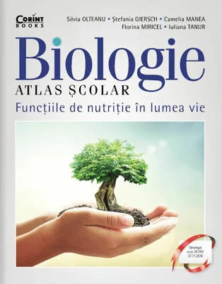 Biologie. Atlas scolar: Functiile de nutritie in lumea vie - Silvia Olteanu