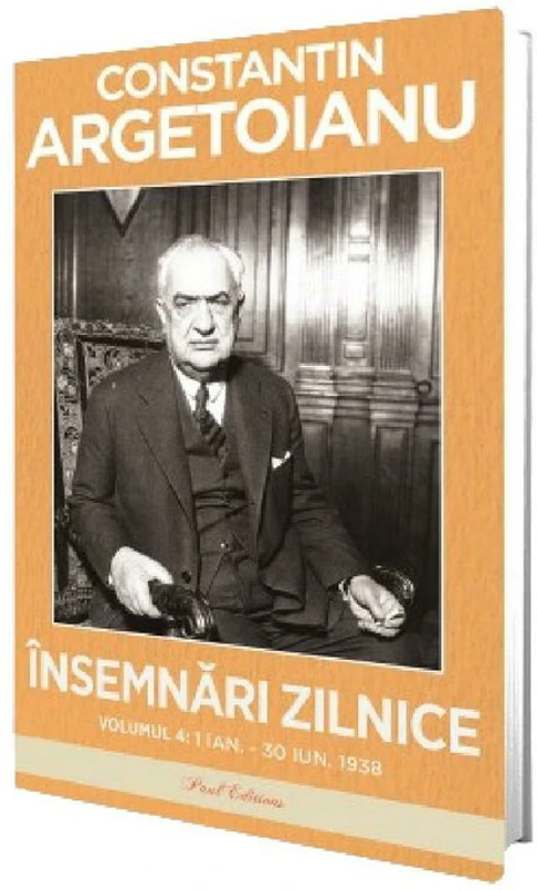 Insemnari zilnice. Volumul 4, 1 ianuarie - 30 iunie 1938