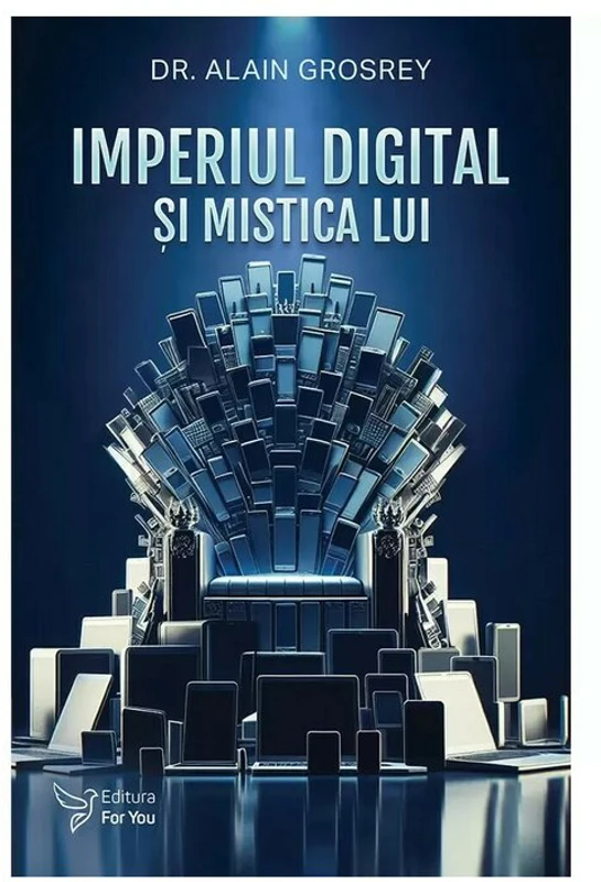 Imperiul digital si mistica lui