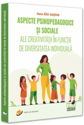 Aspecte psihopedagogice si sociale ale creativitatii in functie de diversitatea individuala