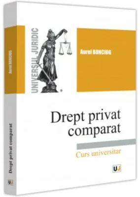 Drept privat comparat - Aurel Bonciog