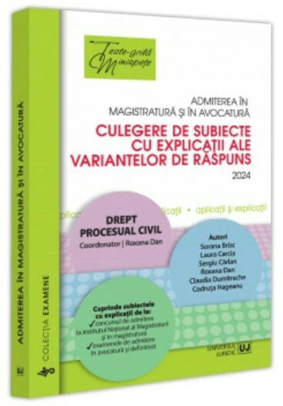 Admiterea in magistratura si in avocatura. Culegere de subiecte cu explicatii ale variantelor de raspuns. 2024. Drept procesual civil. Editia a 4-a -