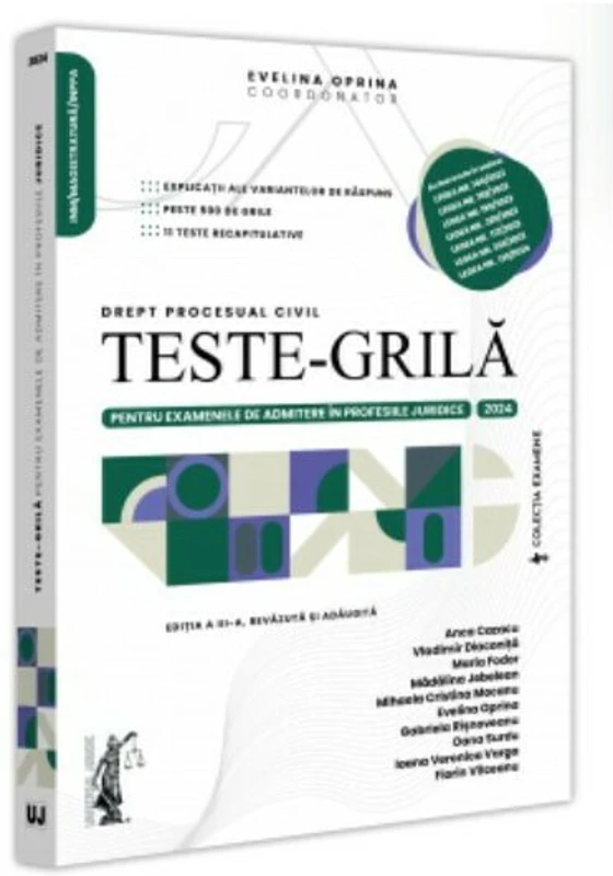 Teste-grila pentru examenele de admitere in profesiile juridice. Drept procesual civil. 2024. Editia a 3-a, revazuta si adaugita - Evelina Oprina