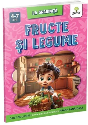 Fructe si legume. La gradinita