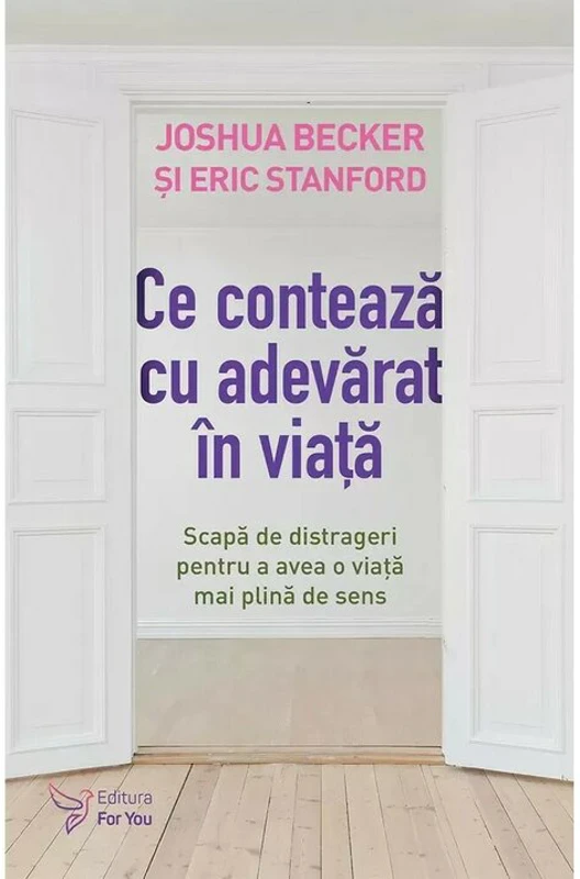Ce conteaza cu adevarat in viata - Joshua Becker