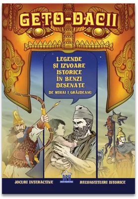 Geto-dacii - Legende si izvoare istorice in benzi desenate