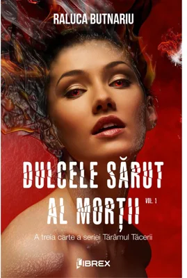 Dulcele sarut al mortii Vol. 1 - Seria Taramul Tacerii, partea a III-a