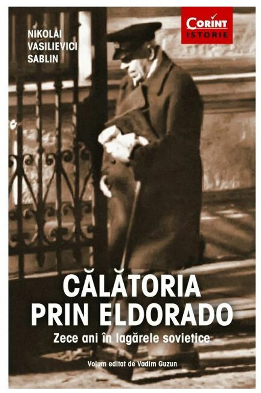 Calatoria prin Eldorado - Nikolai Vasilievici Sablin