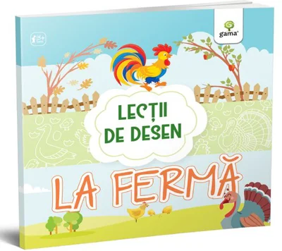 La ferma - Colectia Lectii de desen