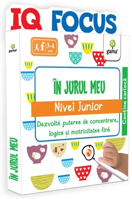 In jurul meu. Nivel Junior. Colectia IQ focus
